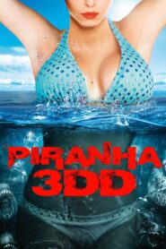 Piranha 3DD (2012) Dual Audio (Hindi + English) Blue-ray 480p, 720p & 1080p