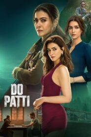 Do Patti (2024) 480p, 720p & 1080p
