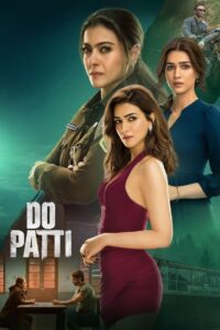 Do Patti (2024) 480p, 720p & 1080p