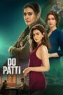 Do Patti (2024) 480p, 720p & 1080p